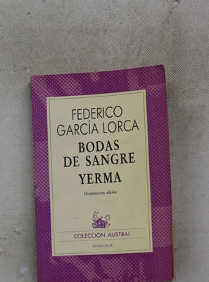 Bodas de sangre Tragedia ; Yerma: Poema trágico