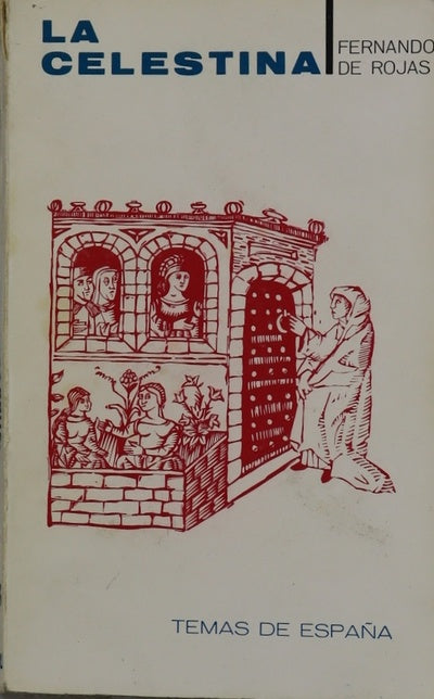 La Celestina (tragicomedia de Calisto y Melibea)