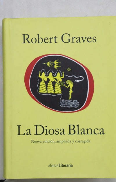 La diosa blanca : una gramática histórica del mito poético