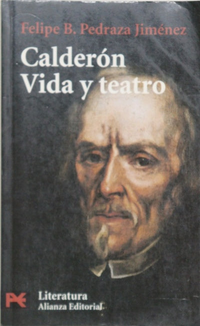 Calderón, vida y teatro