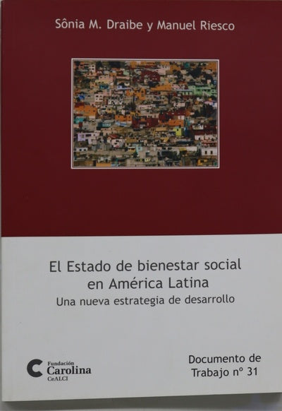 El estado de bienestar social en América Latina una nueva estrategia de desarrollo