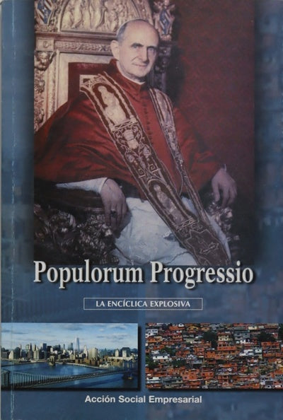 Populorum progressio la encíclica explosiva