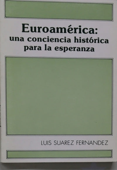 Euroamérica, una conciencia histórica para la esperanza