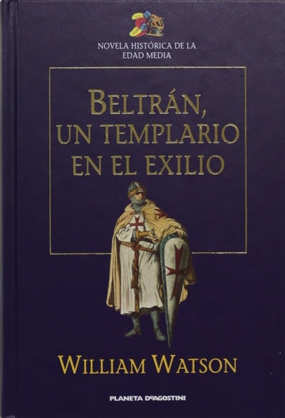 Beltrán, un templario en el exilio