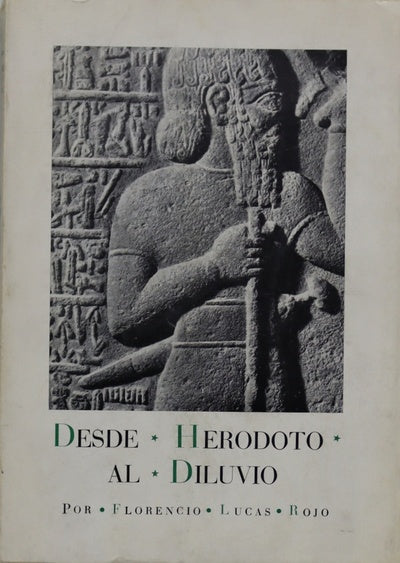 Desde Herodoto al diluvio leyenda, arqueología, historia