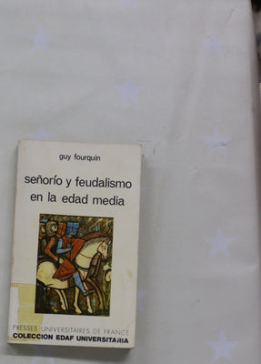 Señorio y feudalismo en la Edad Media