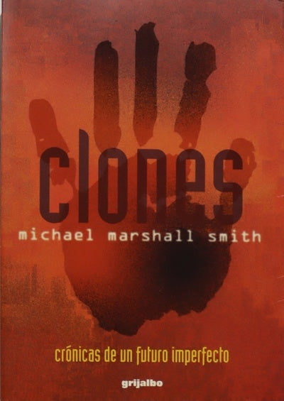 Clones crónicas de un futuro imperfecto