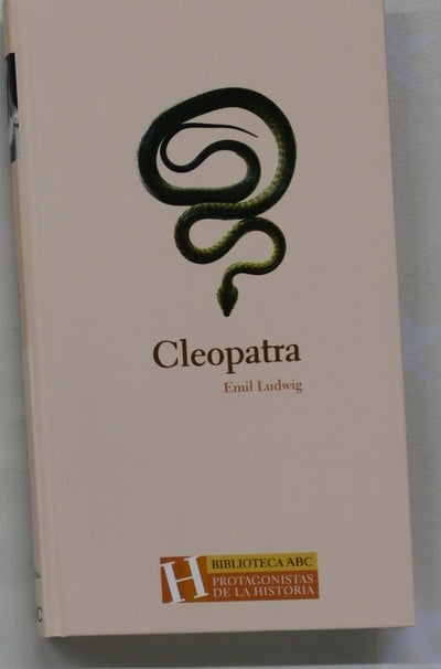 Cleopatra historia de una reina