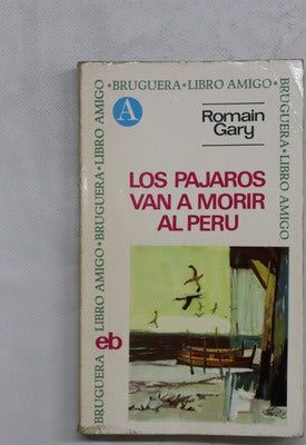 Los pajaros van a morir al Perú