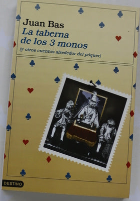 La taberna de los 3 monos (y otros cuentos alrededor del póquer)