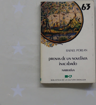 Prosas de un novelista inacabado