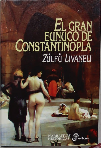 El gran eunuco de Constantinopla