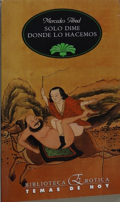 Sólo dime dónde lo hacemos