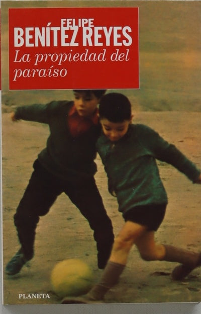 La propiedad del paraíso