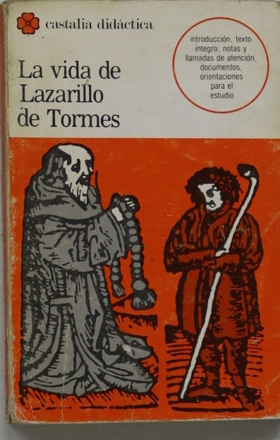 La vida del Lazarillo de Tormes y de sus fortunas y adversidades