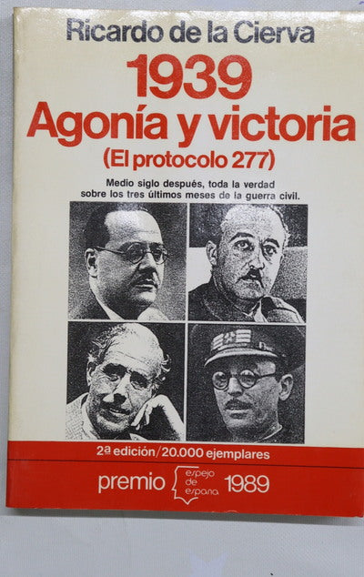 1939, agonía y victoria (el protocolo 277)