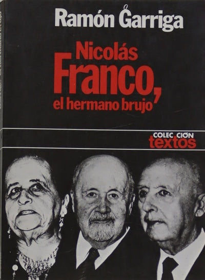 Nicolás Franco, el hermano brujo