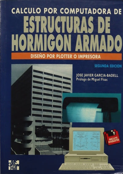Cálculo por computadora de estructuras de hormigón armado diseño por plotter o impresora