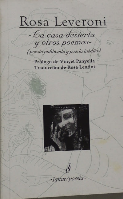 La casa desierta y otros poemas