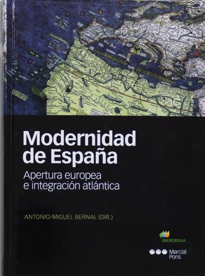 Modernidad de España : apertura europea e integración atlántica