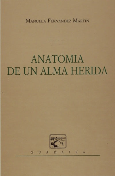 Anatomía de un alma herida