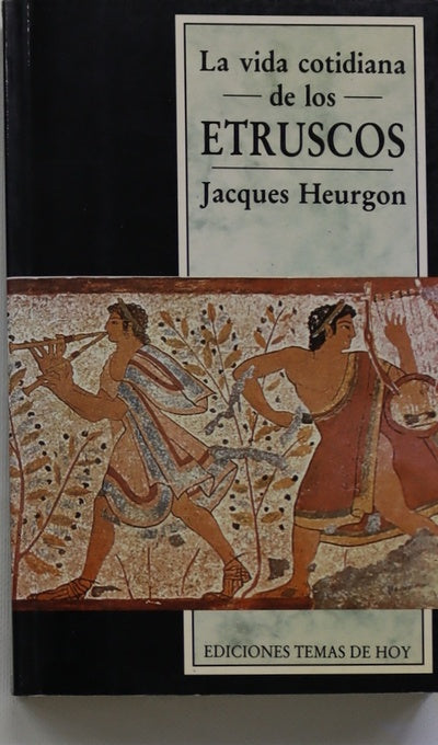 La vida cotidiana de los etruscos