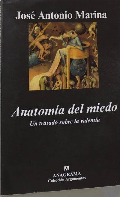 Anatomía del miedo un tratado sobre la valentía