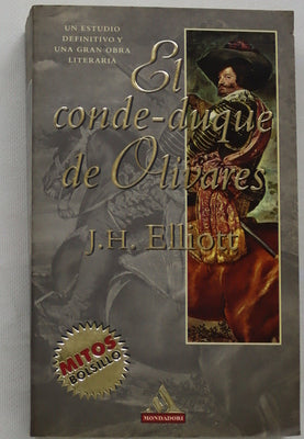 El Conde-Duque de Olivares el político en una época de decadencia