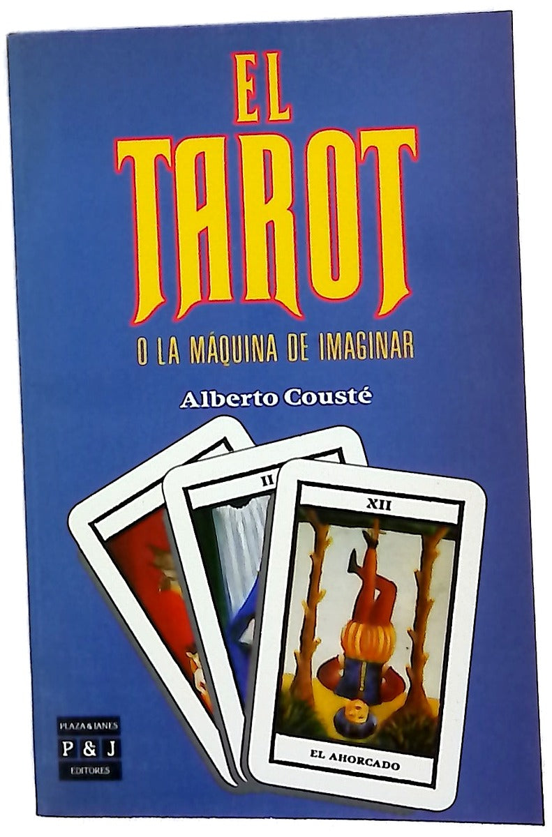 El tarot o La máquina de imaginar