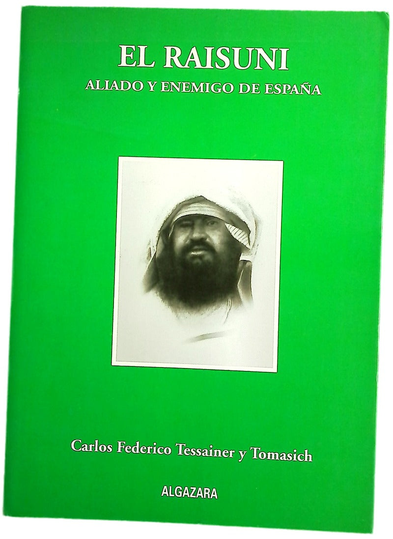 El Raisuni, aliado y enemigo de España