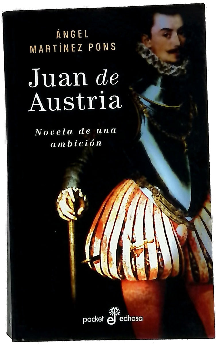 Juan de Austria novela de una ambición