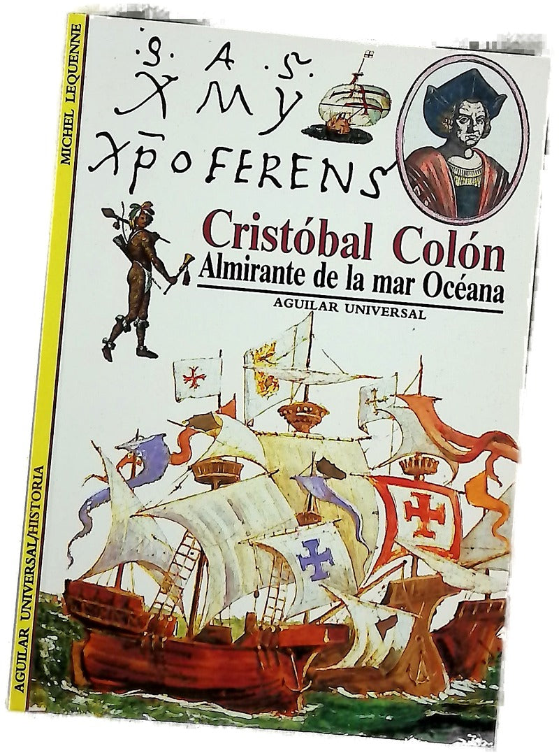 Cristóbal Colón : almirante de la mar Océana
