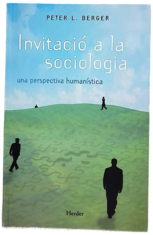 Invitació a la sociologia una perspectiva humanística
