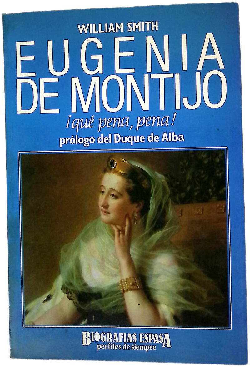 Eugenia de Montijo ¡qué pena, pena!