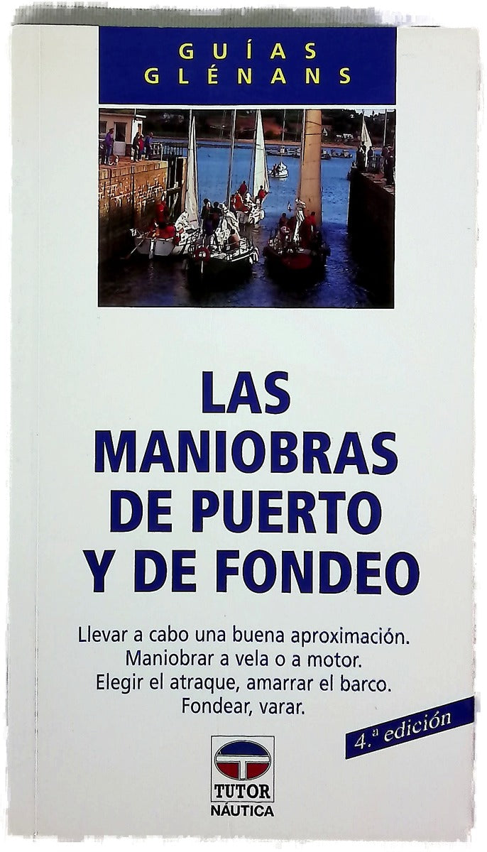 Las maniobras de puerto y de fondeo