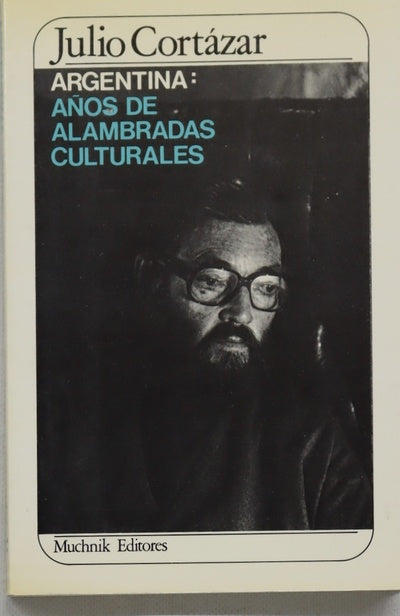 Argentina: años de alambradas culturales