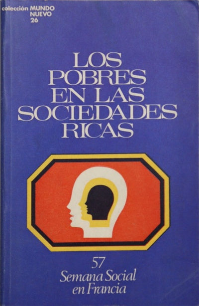 Los pobres en las sociedades ricas