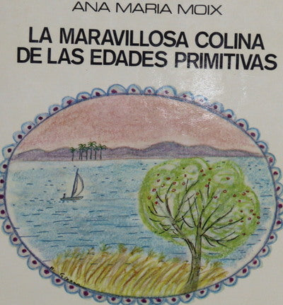 La maravillosa colina de las edades primitivas