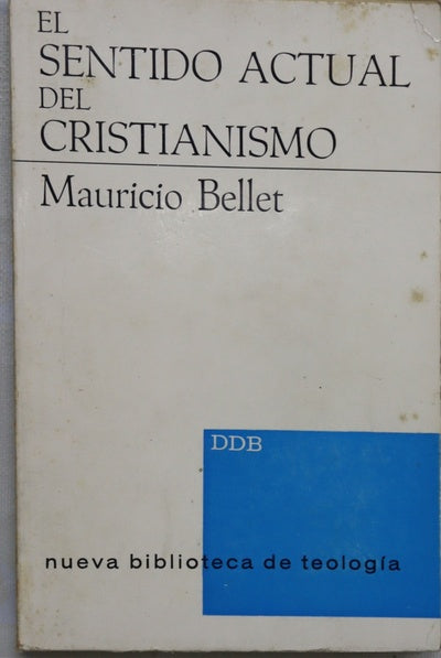 El sentido actual del cristianismo Un ejercicio inicial