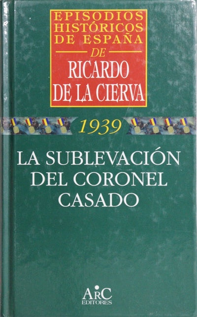 La sublevación del coronel Casado