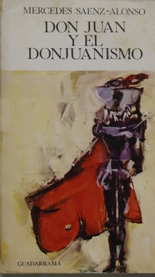 Don Juan y el donjuanismo...