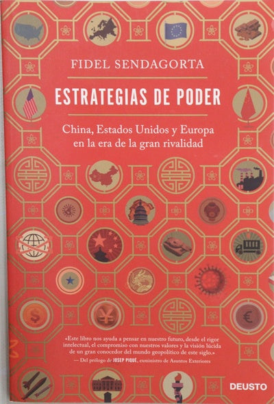Estrategias de poder : China, Estados Unidos y Europa en la era de la gran rivalidad