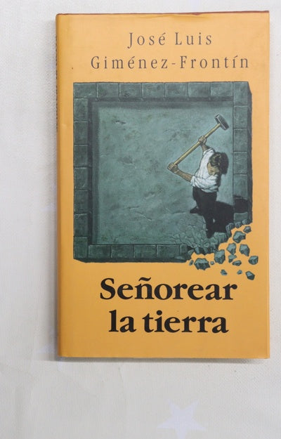 Señorear la tierra