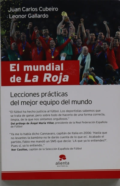 El mundial de "La roja" lecciones prácticas del mejor equipo del mundo