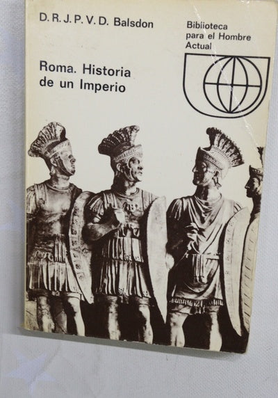 Roma. Historia de un Imperio