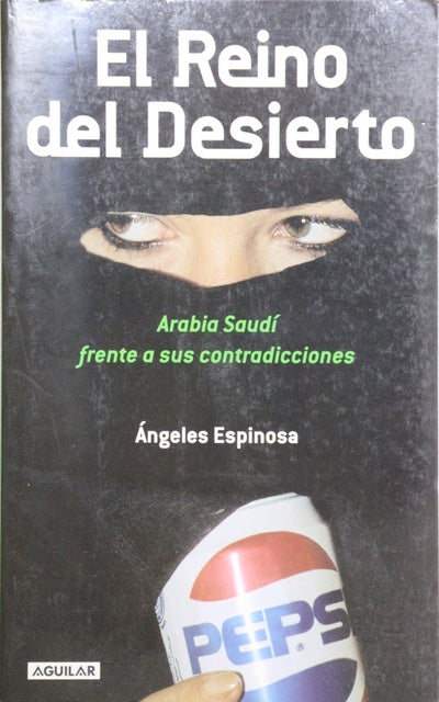 El reino del desierto Arabia Saudí frente a sus contradicciones