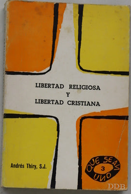 Libertad religiosa y libertad cristiana