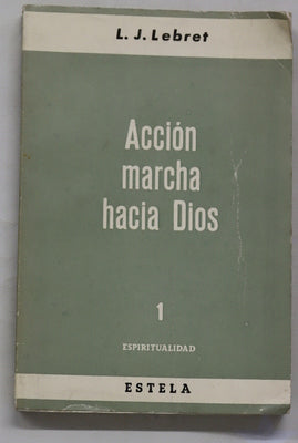 Acción marcha hacia Dios (v. I)