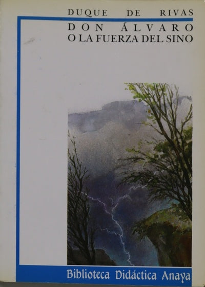 Don Álvaro o La fuerza del sino