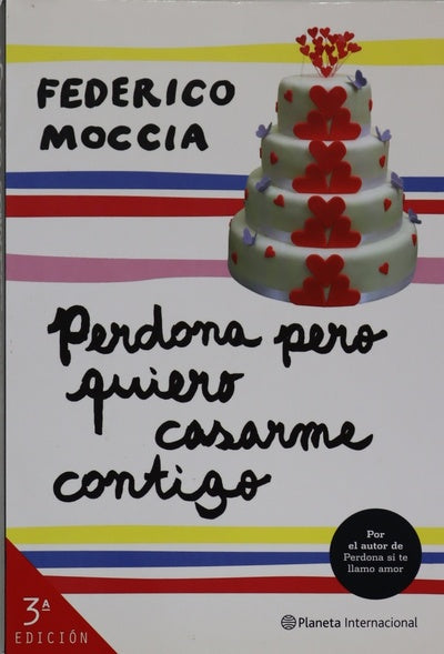 Perdona pero quiero casarme contigo